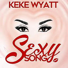 KeKe Wyatt Seksi pjesma.jpg