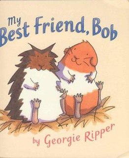 <i>My Best Friend Bob</i> book by Georgie Ripper