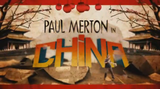 <i>Paul Merton in China</i> British TV series or programme