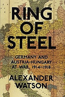 Стальное кольцо Германия и Австро-Венгрия в войне, 1914–1918.jpg