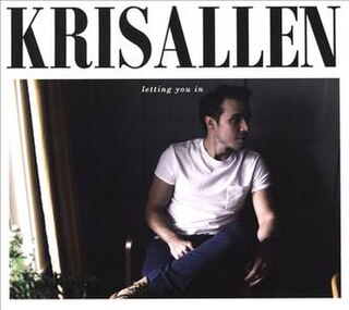 <i>Letting You In</i> 2016 studio album by Kris Allen