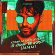 R3hab x A Touch of Class - Em todo o mundo (La La La) .png