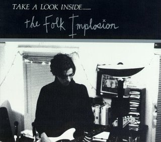 <i>Take a Look Inside</i> (The Folk Implosion album) 1994 studio album by The Folk Implosion