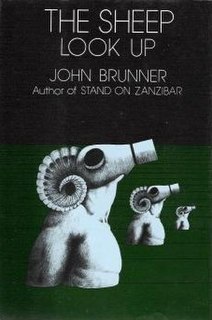 <i>The Sheep Look Up</i> 1972 dystopian sci-fi novel by British author John Brunner