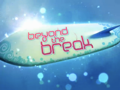 Beyond the Break