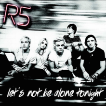 R5-lets-not-be-alone-tonight-lyric-video-1.png