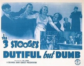 <i>Dutiful But Dumb</i> 1941 film by Del Lord