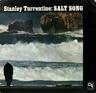 <i>Salt Song</i> 1971 studio album by Stanley Turrentine