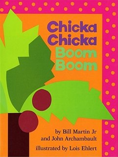 <i>Chicka Chicka Boom Boom</i> 1989 picture book by Bill Martin Jr.