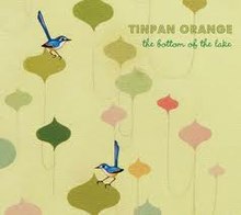 Tinpan Orange albümünün kapağı The Bottom of the Lake.jpg