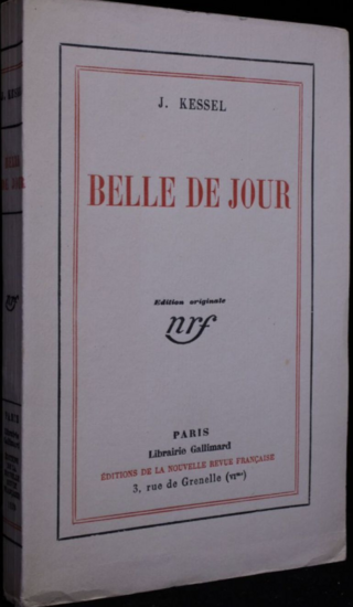 <i>Belle de Jour</i> (novel) 1928 novel by Joseph Kessel