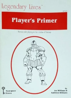 <i>Legendary Lives Players Primer</i> Tabletop role-playing game supplement