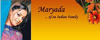 <i>Maryada... of an Indian family</i> Indian TV series or programme