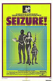 <i>Seizure</i> (film) 1974 film by Oliver Stone