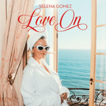 Selena Gomez - Love On.png