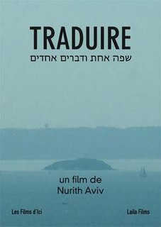 <i>Traduire</i> 2011 film by Nurith Aviv