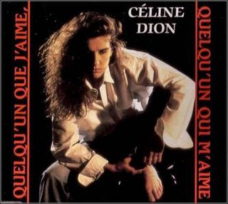 Quelquun que jaime, quelquun qui maime 1992 single by Celine Dion