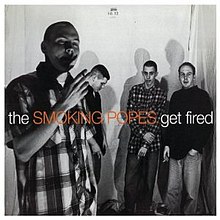 Smoking Popes - Get Fired cover.jpg