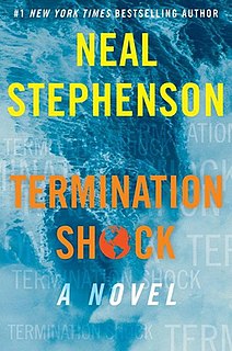 <i>Termination Shock</i> (novel) Science fiction novel by Neal Stephenson