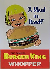 An early example of advertising for the Whopper. The sandwich from that period did not feature sesame seeds on the bun. 1960s Whopper ad.jpg