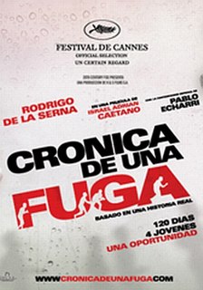 <i>Chronicle of an Escape</i> 2006 Argentine film directed by Israel Adrián Caetano