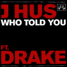 J Hus - Who Told You.png