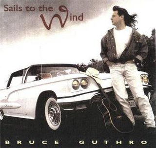 <i>Sails to the Wind</i> album by Bruce Guthro