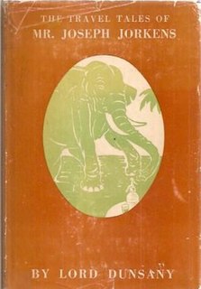 <i>The Travel Tales of Mr. Joseph Jorkens</i> collection of fantasy short stories by Lord Dunsany