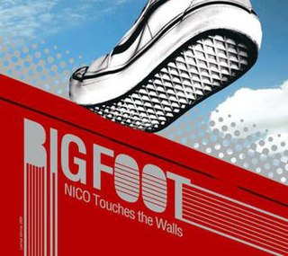 Big Foot (Nico Touches the Walls song) single by Nico Touches the Walls