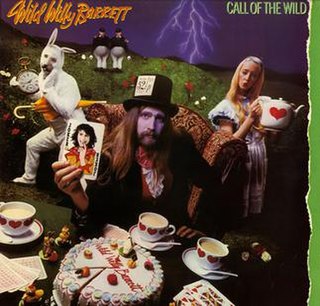 <i>Call of the Wild</i> (Wild Willy Barrett album) 1979 studio album by Wild Willy Barrett