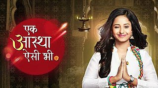 <i>Ek Aastha Aisi Bhee</i> Indian TV series or programme