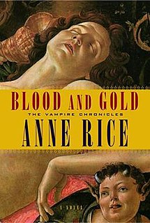 <i>Blood and Gold</i> 2001 novel by Anne Rice