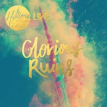 Hillsong-Glorious Ruins.jpg