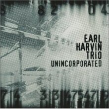 Earl Harvin Trio Unincorporated.jpg