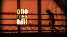 One Tree Hill original opening credits.jpg