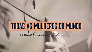 <i>Todas as Mulheres do Mundo</i> (TV series) Brazilian television series