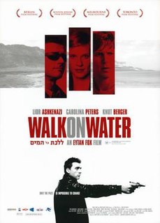 <i>Walk on Water</i> (film) 2004 Israeli film directed by Eytan Fox