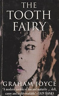 <i>The Tooth Fairy</i> (novel) 1996 novel by Graham Joyce