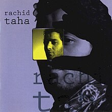 Radio Gaga - Page 10 220px-Rachid_Taha_%28album%29