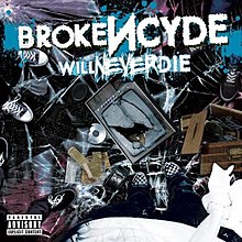 Will Never Die (Brokencyde album - cover art).jpg