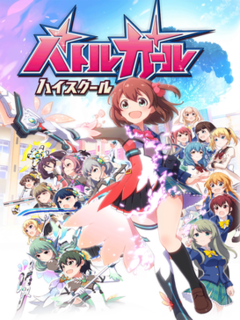 <i>Battle Girl High School</i> Japanese mobile game & anime television series