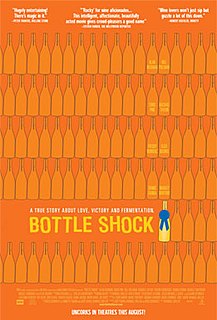 <i>Bottle Shock</i> 2008 film by Randall Miller