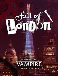 <i>Fall of London</i> 2020 tabletop game supplement for Vampire: The Masquerade