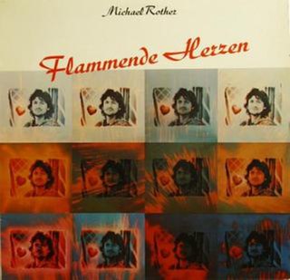 <i>Flammende Herzen</i> 1977 studio album by Michael Rother