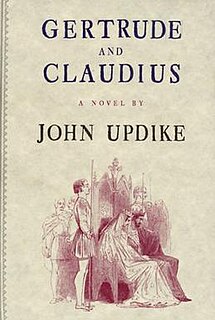 <i>Gertrude and Claudius</i> 2000 novel by John Updike