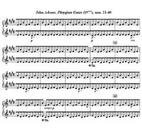 John Adams, Phrygian Gates, mm 21–40 (1977), demonstrates the repetitive approach that is a mainstay of the minimalist tradition
