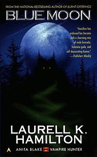 <i>Blue Moon</i> (Hamilton novel) horror/mystery/erotica novel by Laurell K. Hamilton