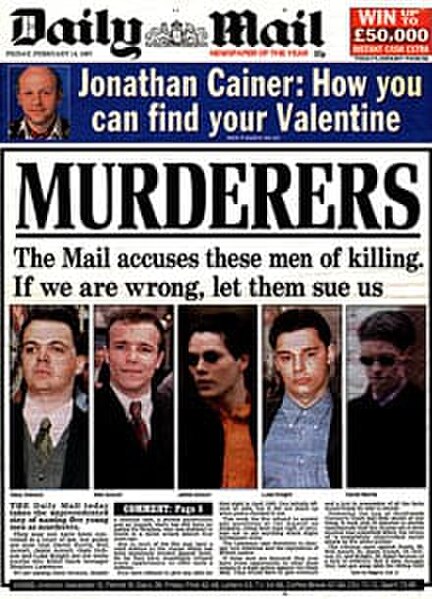 After the February 1997 inquest returned a verdict of unlawful killing, the front page of the Daily Mail labelled all five suspects "murderers" and in