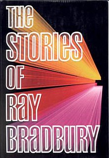 <i>The Stories of Ray Bradbury</i> book by Ray Bradbury