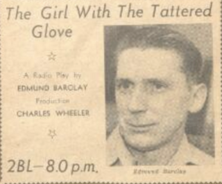 <i>The Girl with the Tattered Glove</i> 1938 Australian radio drama by Edmund Barclay